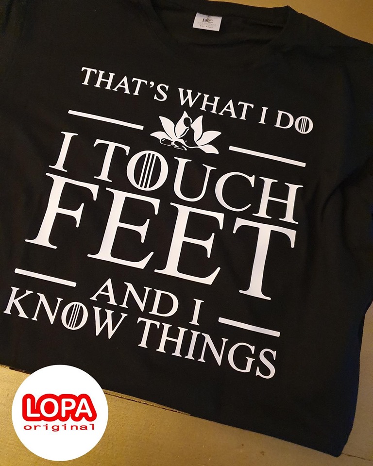 T-shirt I touch feet